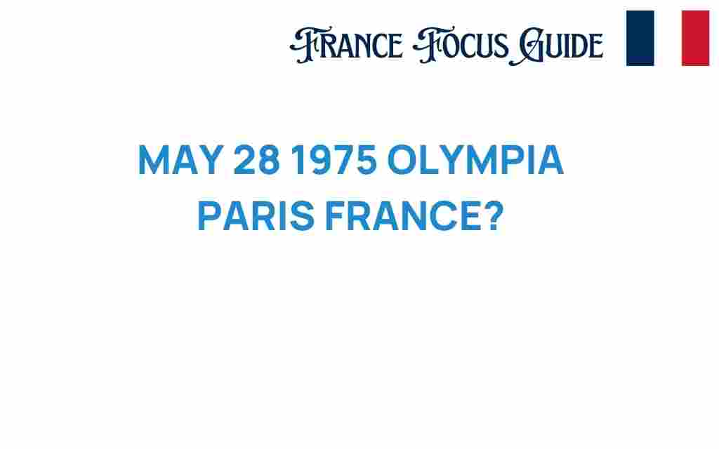 may-28-1975-olympia-paris
