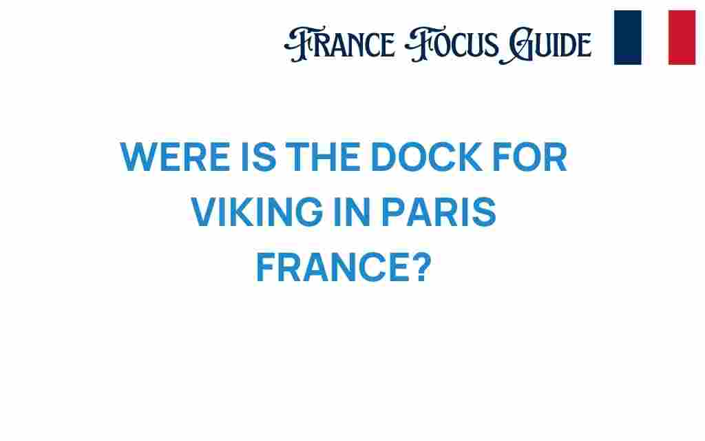 viking-dock-paris-france