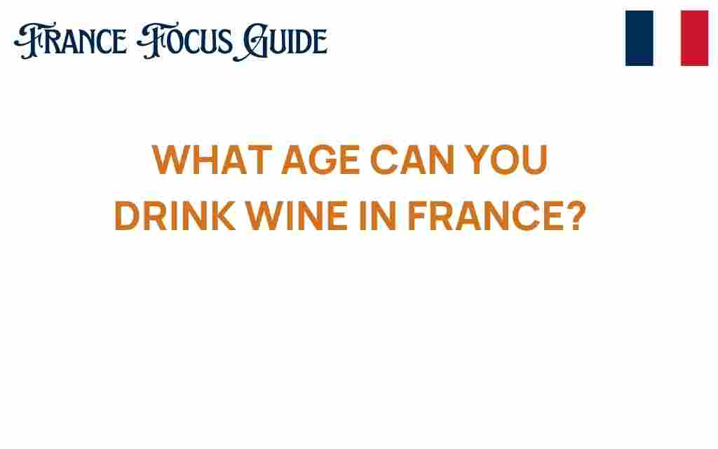 what-age-can-you-drink-wine-in-france