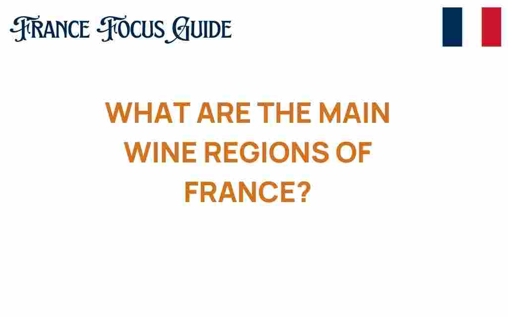 exploring-main-wine-regions-france