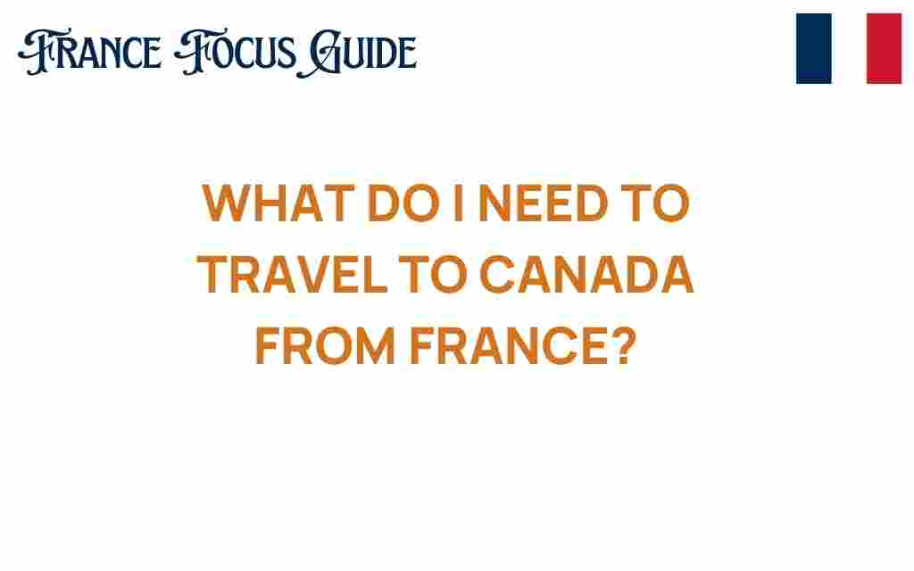 travel-to-canada-from-france