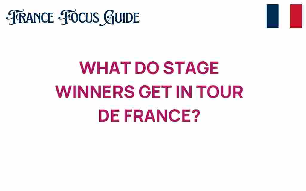 what-do-stage-winners-get-tour-de-france