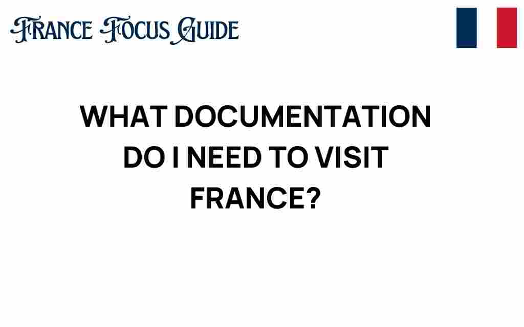 essential-documentation-visit-france