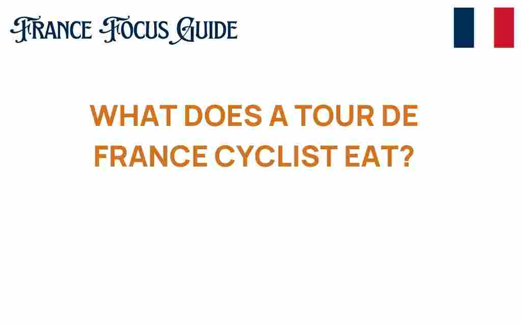 what-does-a-tour-de-france-cyclist-eat