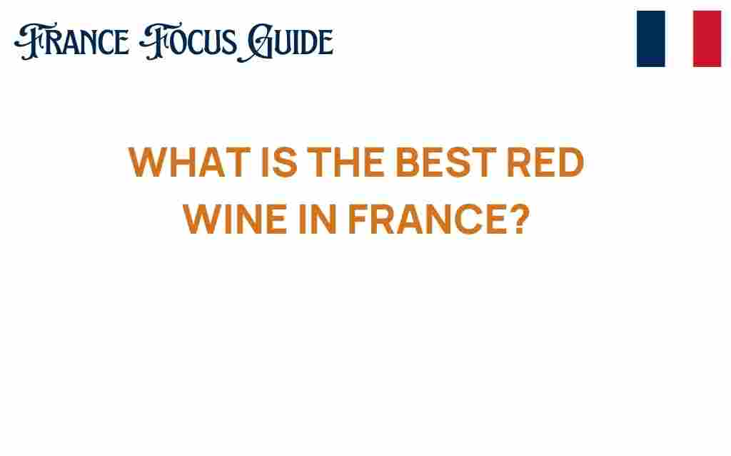 best-red-wine-in-france