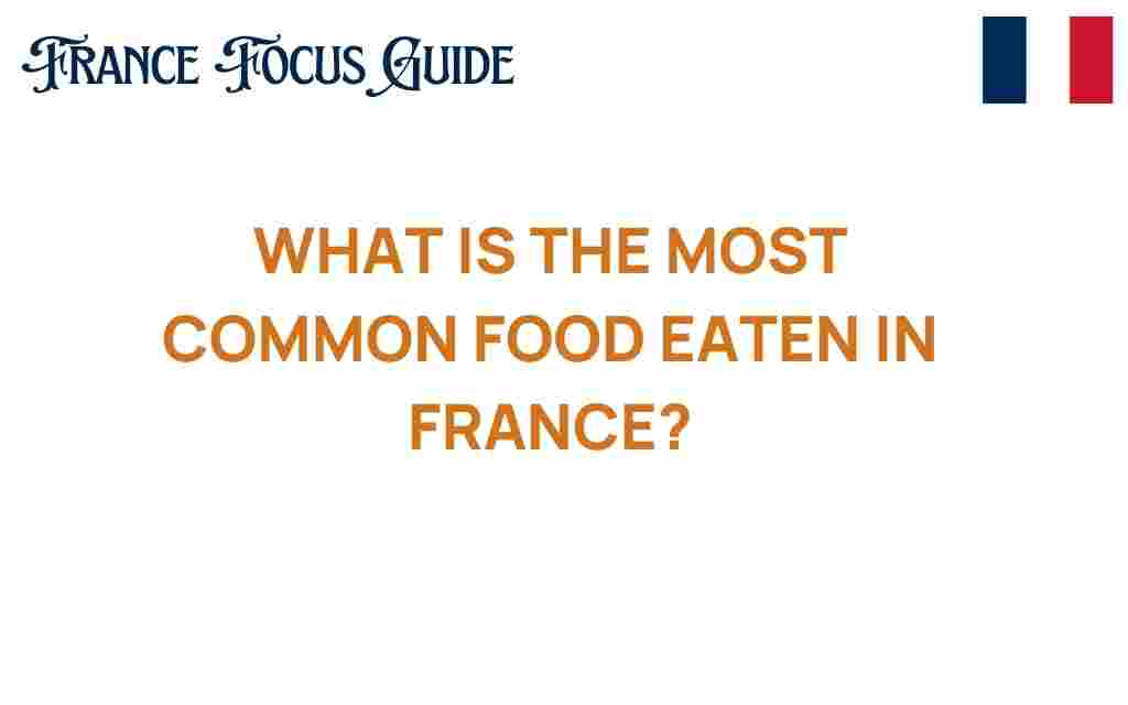most-common-food-eaten-in-france