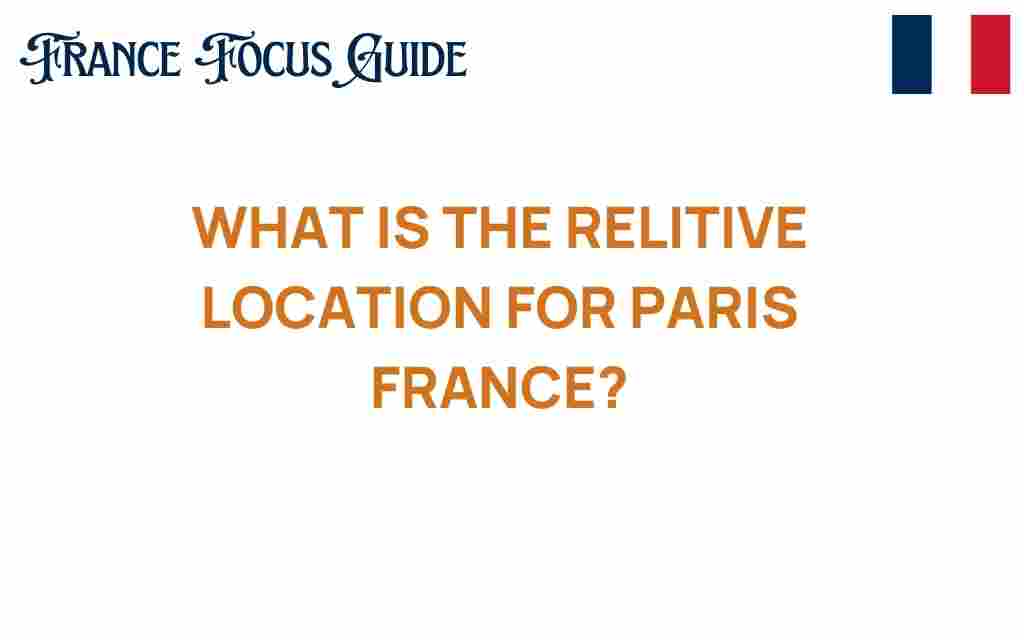 paris-france-relative-location