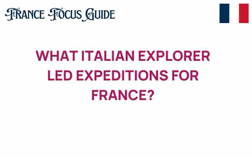 italian-explorer-french-expeditions