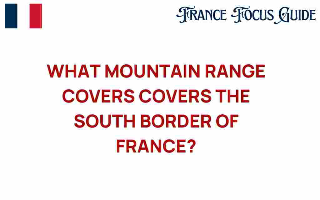 discover-majestic-mountains-southern-france