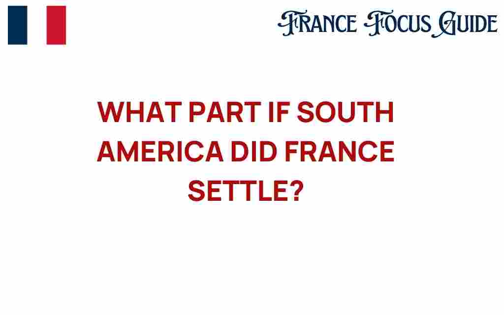 french-colonies-south-america