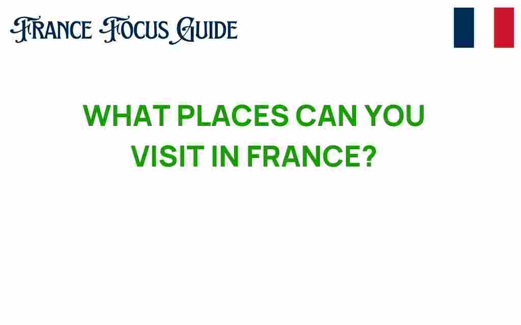 must-visit-places-in-france
