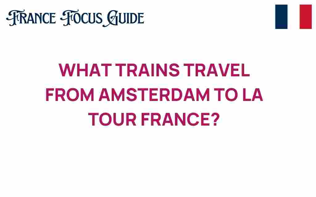 amsterdam-trains-la-tour-france