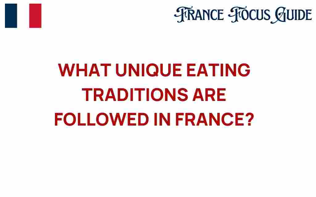 unique-eating-traditions-france