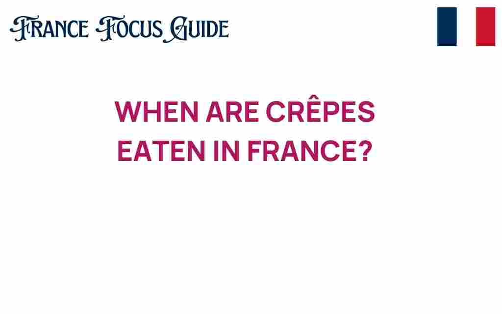 when-are-crepes-eaten-in-france