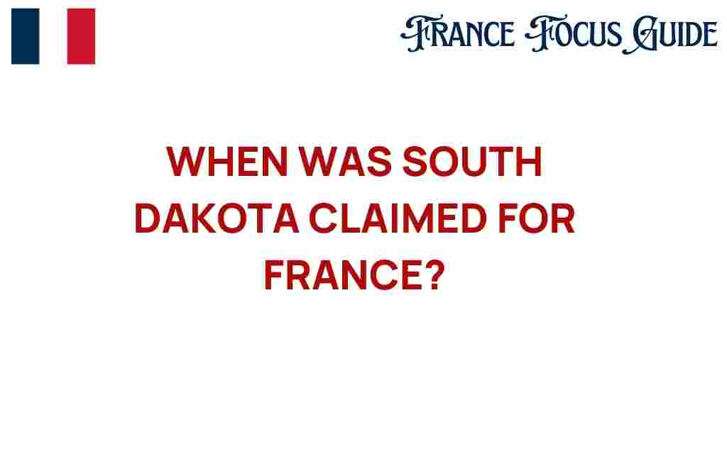 south-dakota-claimed-for-france