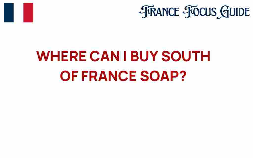 buy-south-of-france-soap