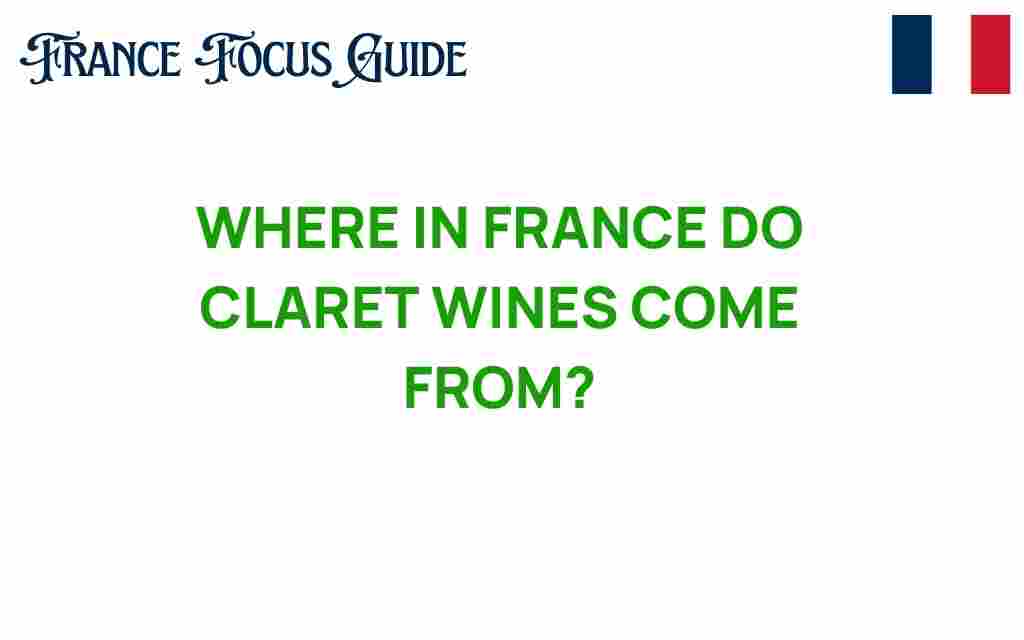 claret-wines-origins-france