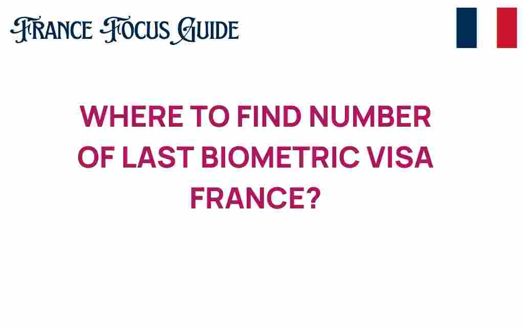find-last-biometric-visa-france
