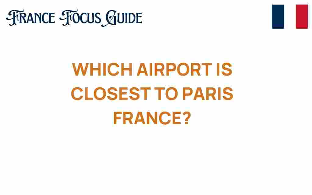 closest-airport-to-paris