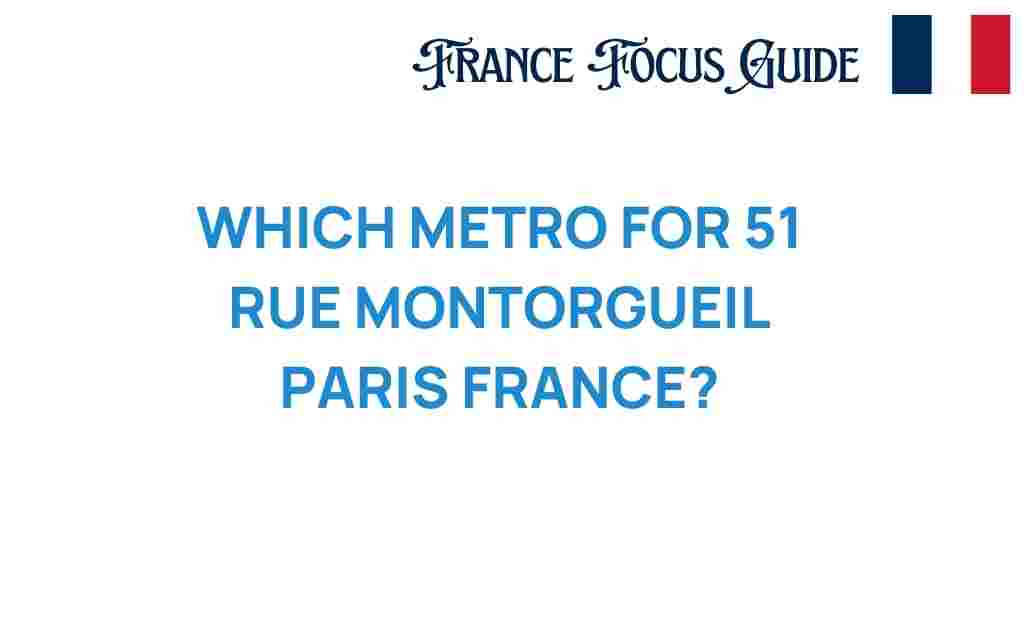 discover-metro-51-rue-montorgueil-paris