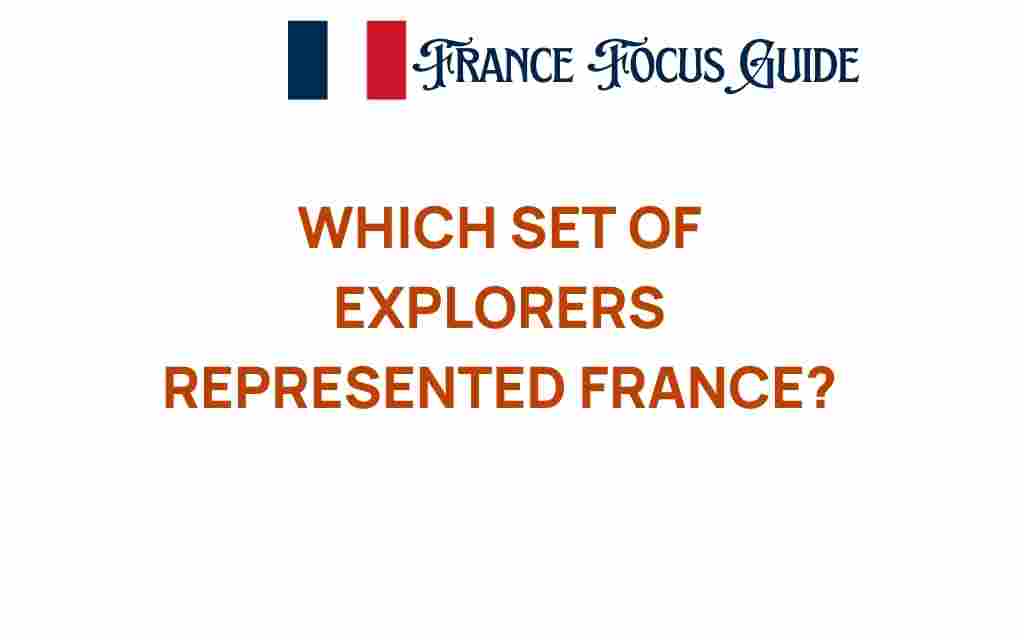 french-explorers-who-shaped-our-world
