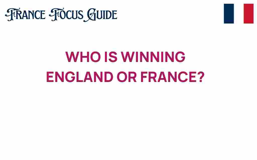 who-is-winning-england-vs-france