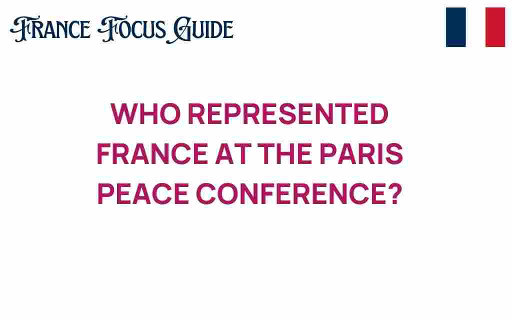 who-represented-france-paris-peace-conference