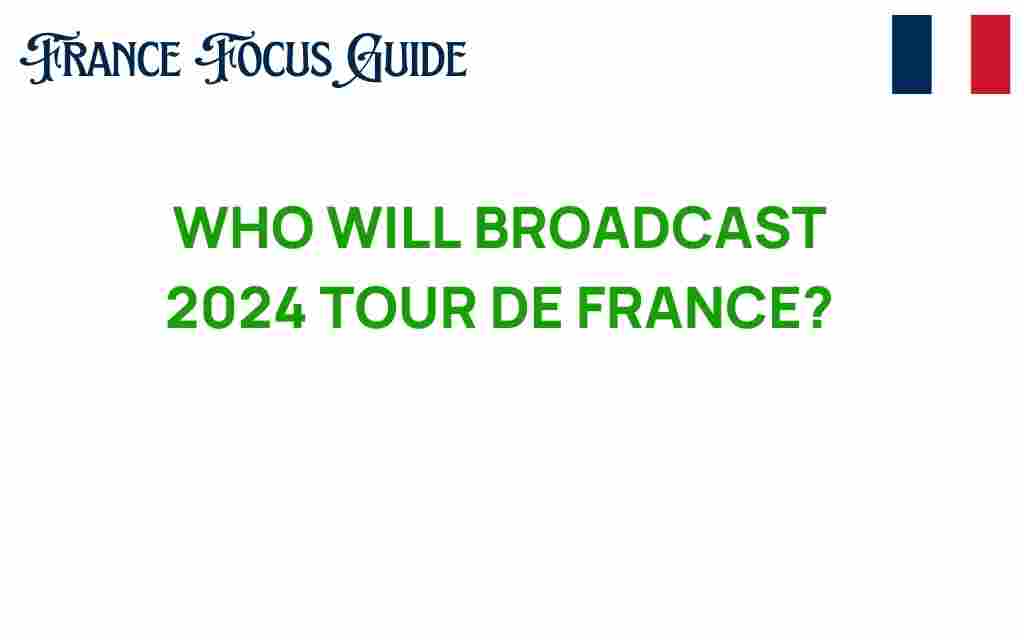 who-will-broadcast-2024-tour-de-france