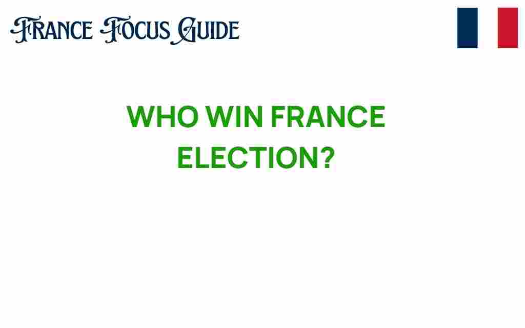 who-win-france-election-insights-predictions