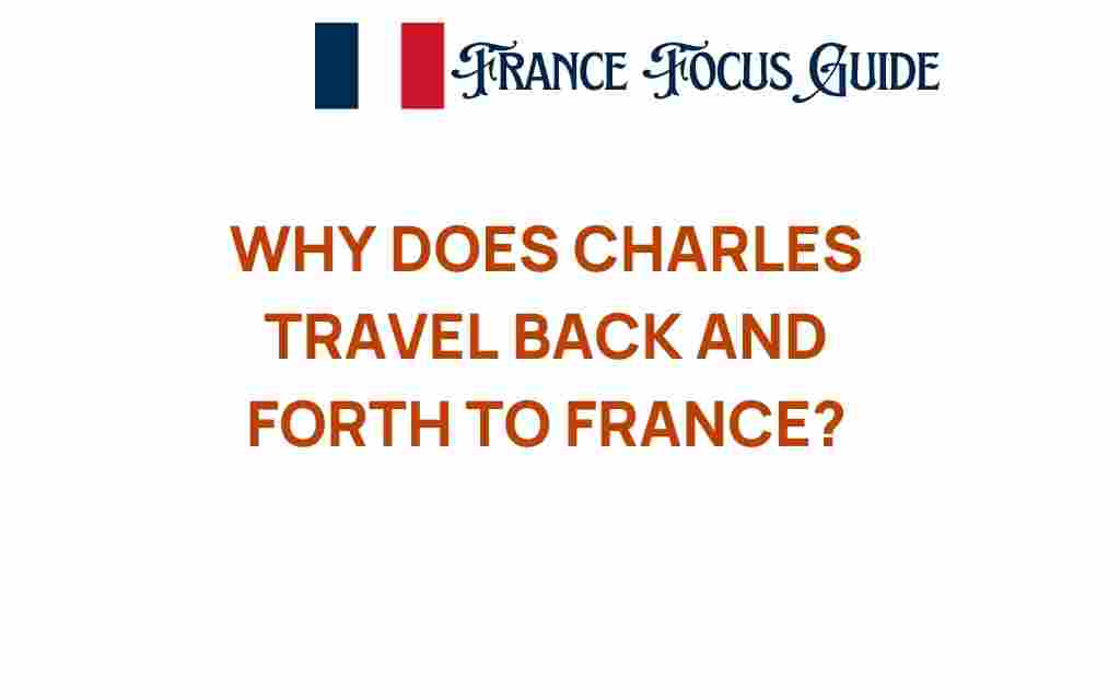 charles-travel-back-and-forth-france