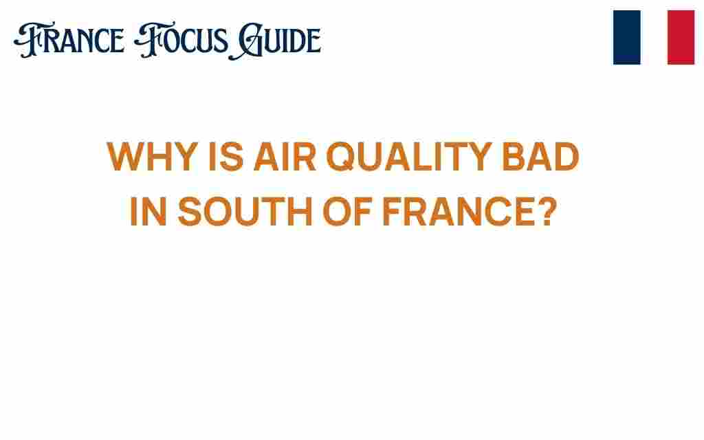 air-quality-bad-south-france