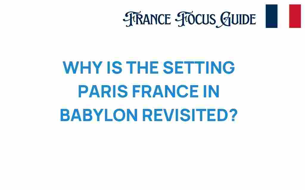 babylon-revisited-paris-setting-significance