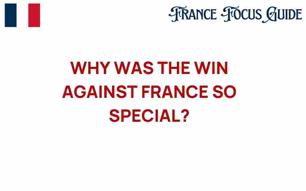 win-against-france-significance